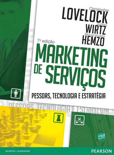 Marketing de Serviços: Pessoas, Tecnologia e Estratégia, de Lovelock, Wirtz. Editorial Pearson Universidades, capa mole em português, 2011