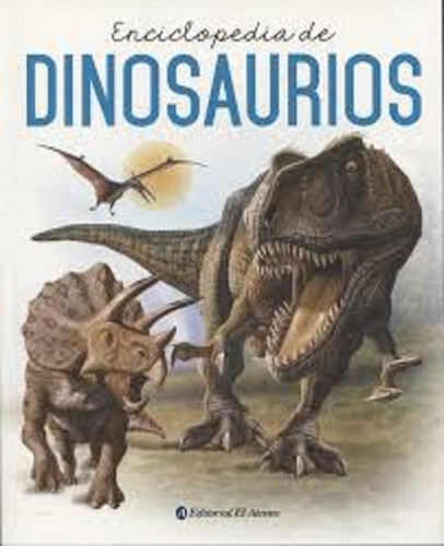 Enciclopedia De Dinosaurios - El Ateneo 
