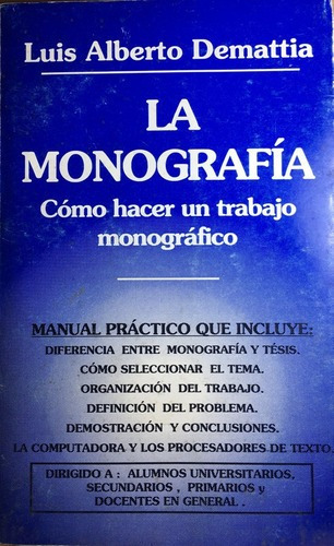 La Monografía, Manual Práctico - Luis Alberto Demattia