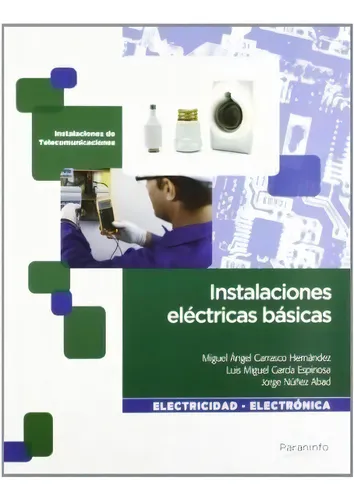 Instalaciones Electricas Basicas De Miguel Ang, De Miguel Angel Carrasco Hernandez. Editorial Paraninfo En Español