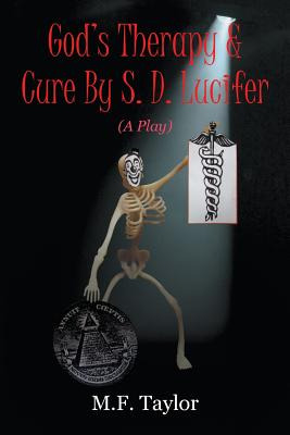 Libro God's Therapy & Cure By S. D. Lucifer: A Play - Tay...