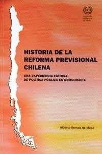 Historia De La Reforma Previsional Chilena