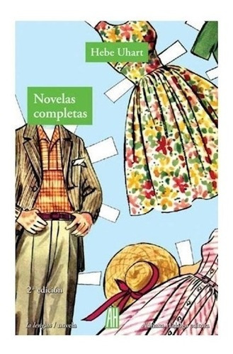 Novelas Completas, De Hebe Uhart. Editorial Adriana Hidalgo, Tapa Blanda En Español