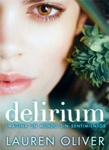 Delirium * - Lauren Oliver