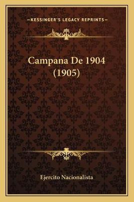 Libro Campana De 1904 (1905) - Ejercito Nacionalista