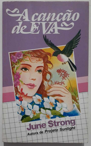 Livro A Canção De Eva - June Strong [1995]