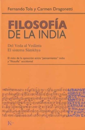 Filosofia De La India. Del Veda Al Vedanta El Sistem