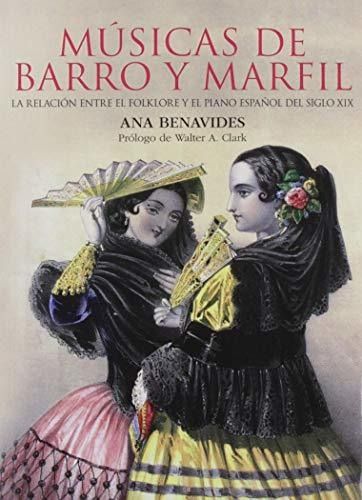 Músicas De Barro Y Marfil: La Relación Entre El Folklore Y E