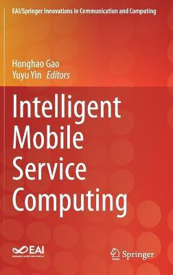 Libro Intelligent Mobile Service Computing - Honghao Gao