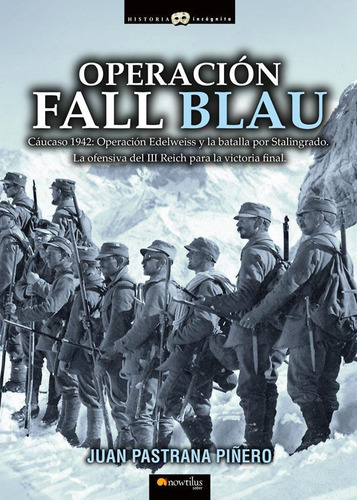 Operacion Fall Blau - Juan Pastrana