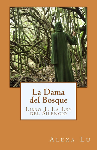 Libro La Dama Del Bosque: Libro 1- Alexa Lu