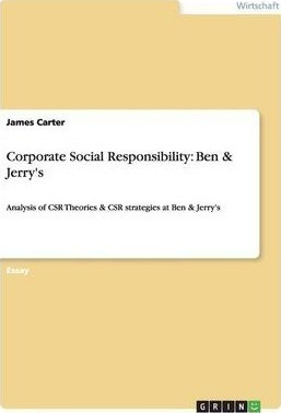 Corporate Social Responsibility : Ben & Jerry's: Analysis...