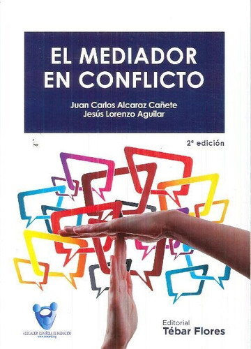 Libro El Mediador En Conflicto De Jesús Lorenzo Aguilar, Jua