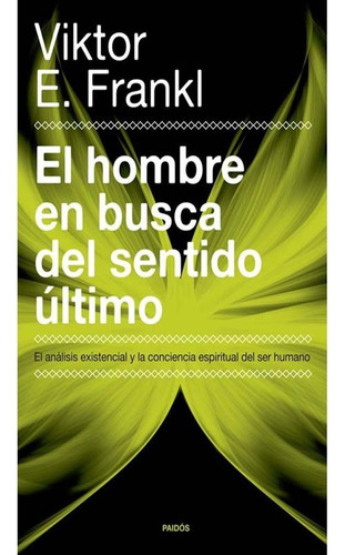 Libro Fisico Original El Hombre En Busca Del Sentido Último