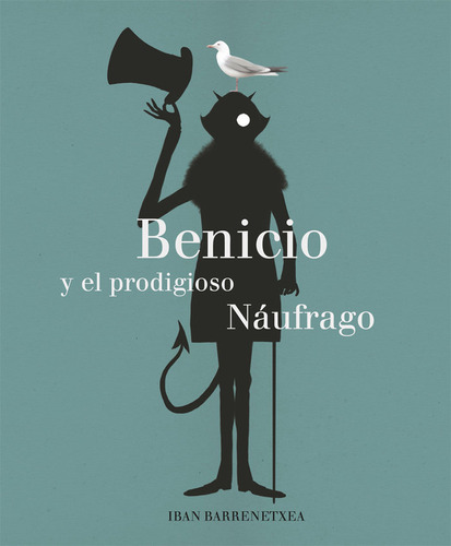 Libro Benicio Y El Prodigioso Nã¡ufrago - Barrenetxea Bah...