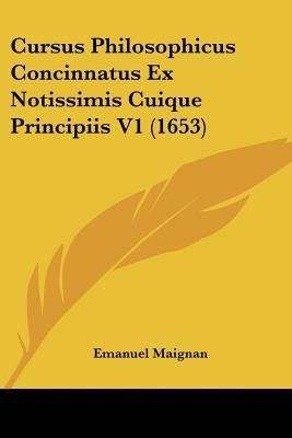 Libro Cursus Philosophicus Concinnatus Ex Notissimis Cuiq...