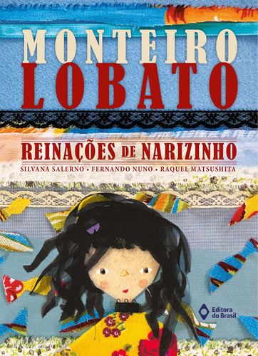 Reinações de Narizinho, de Lobato, Monteiro. Série Picapau Amarelo Editora do Brasil, capa mole em português, 2020