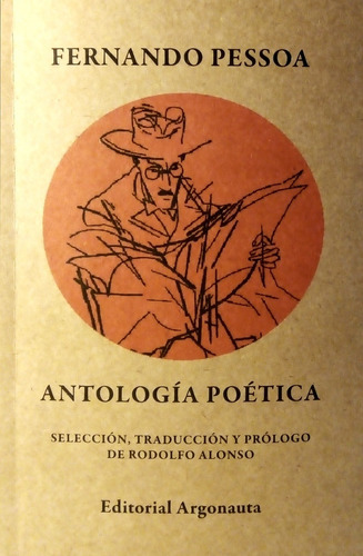 Antologia Poética, De Fernando Pessoa. Editorial Argonauta, Tapa Blanda, Edición 1 En Español, 2012