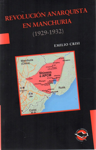 Revolucin Anarquista En Manchuria Emilio Crisi U Lanavel025