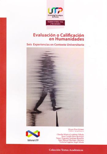 Evaluación O Calificación En Humanidades Seis Experiencias E