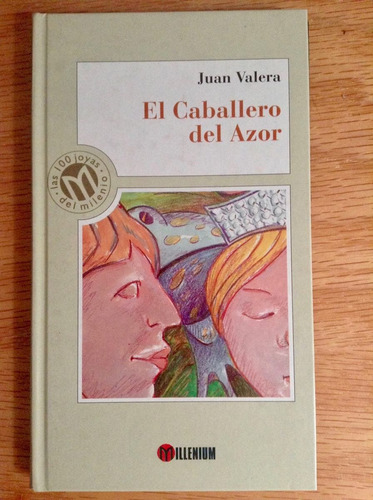 Juan Valera El Caballero Del Azor