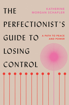 Libro The Perfectionist's Guide To Losing Control: A Path...