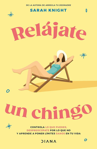 Livro: Relájate Un Chingo (edição Em Espanhol) - Brochura