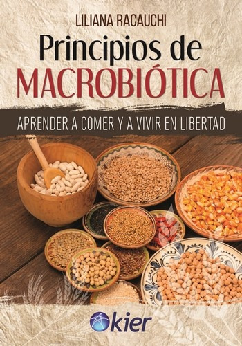 Principios De Macrobiotica - Racauchi Liliana