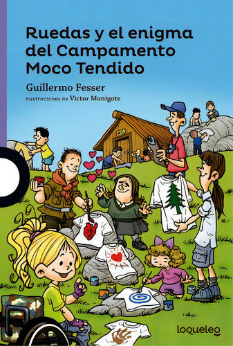 Ruedas Y El Enigma Del Campamento Moco Tenido, De Fesser, Guillermo. Editorial Santillana Educación, S.l., Tapa Blanda En Español