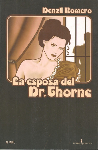 La Esposa Del Dr. Thorne (casi Nuevo) / Denzil Romero