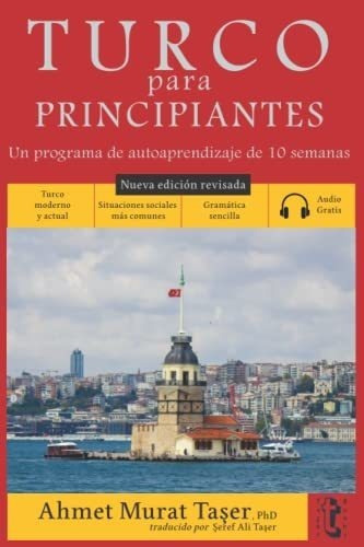 Turco Para Principiantes Un Programa De..., de Taer, Ahmet Murat. Editorial Independently Published en español