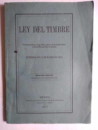 Ley Del Timbre Para Documentos, Renta 1887 Libro Antiguo 