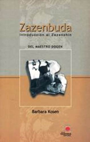 Zazenbuda - Introducción Al Zazenshin, Kosen, Dilema