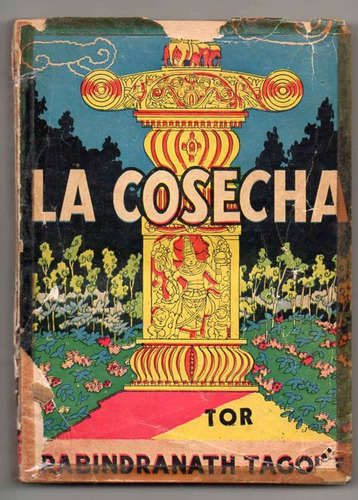 La Cosecha - Rabindranath Tagore - Tor - Antiguo 1946