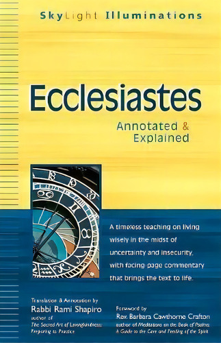 Ecclesiastes: Annotated & Explained, De Rabbi Rami Shapiro. Skylight Illuminations, Vol. 1. Editorial Jewish Lights Publishing, Tapa Blanda En Inglés