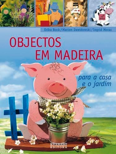 Libro Objectos Em Madera Para A Casa E O Jardim - Bock, Erik