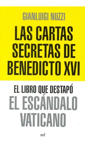 Las Cartas Secretas De Benedicto Xvi **promo** - Gianluigi N