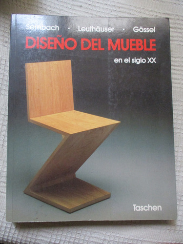 Sembach, Gössel - Diseño Del Mueble En El Siglo Xx / Taschen