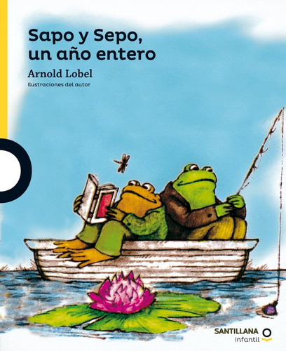 Sapo Y Sepo, Un Año Entero / Arnold Lobel