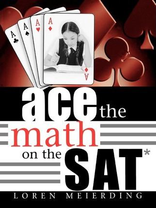 Libro Ace The Math On The Sat - Loren Meierding