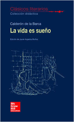 La Vida Es Sueño De Calderón De La Barca Pedro Mcgrawhill