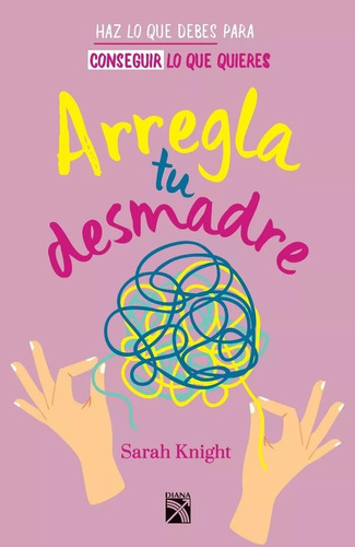 Arregla Tu Desmadre - Sarah Knight - Nuevo - Original