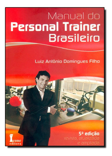 Livro Manual Do Personal Trainer Brasileiro   5? Edicao Revi