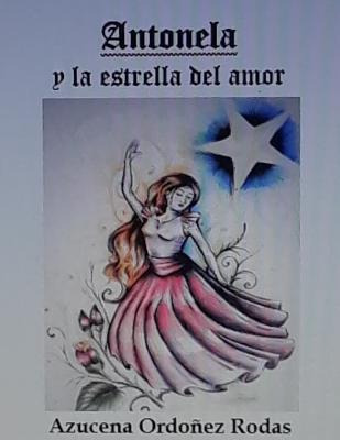 Libro Antonela Y La Estrella Del Amor - Ordoã±ez Rodas, A...