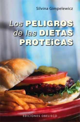 Peligros De Las Dietas Proteinicas  Las