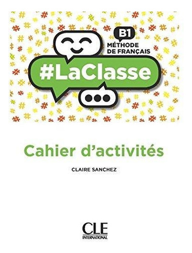 Ñla Classe A3 - Cahier D Exercices--cle International