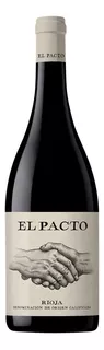 El Pacto Rioja 750ml Vinho Espanhol