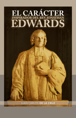 Libro: El Carácter Inspirador Del Rev. Jonathan Edwards (spa