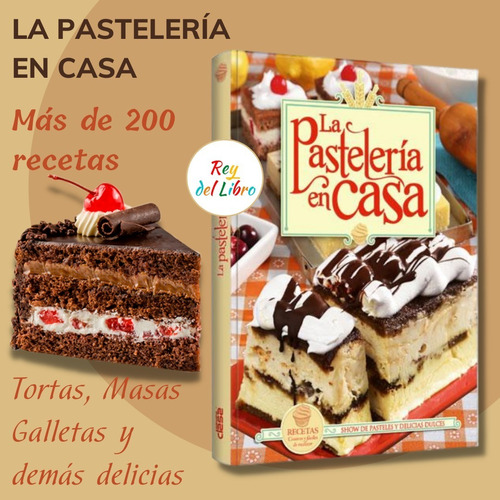 La Pastelería En Casa- Recetas Caseras Fáciles De Realizar