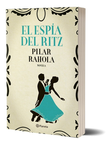 El Espía Del Ritz De Pilar Rahola - Planeta